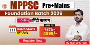 MPPSC (Prelims + Mains) Foundation Batch 2026