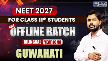 Class 11th Offline Yearlong Bilingual Batch Guwahati NEET 2027
